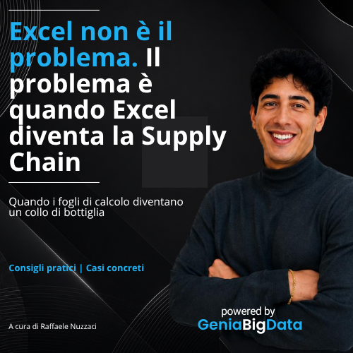 Copertina: Excel non è il problema. Il problema è quando Excel diventa la Supply Chain